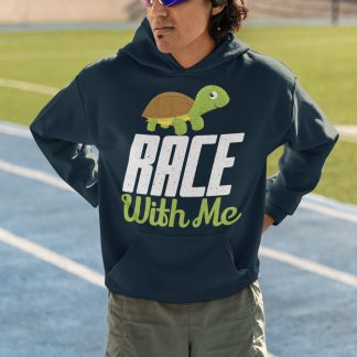 Race With Me Hoodie - Cute Turtle Slow Runner Design