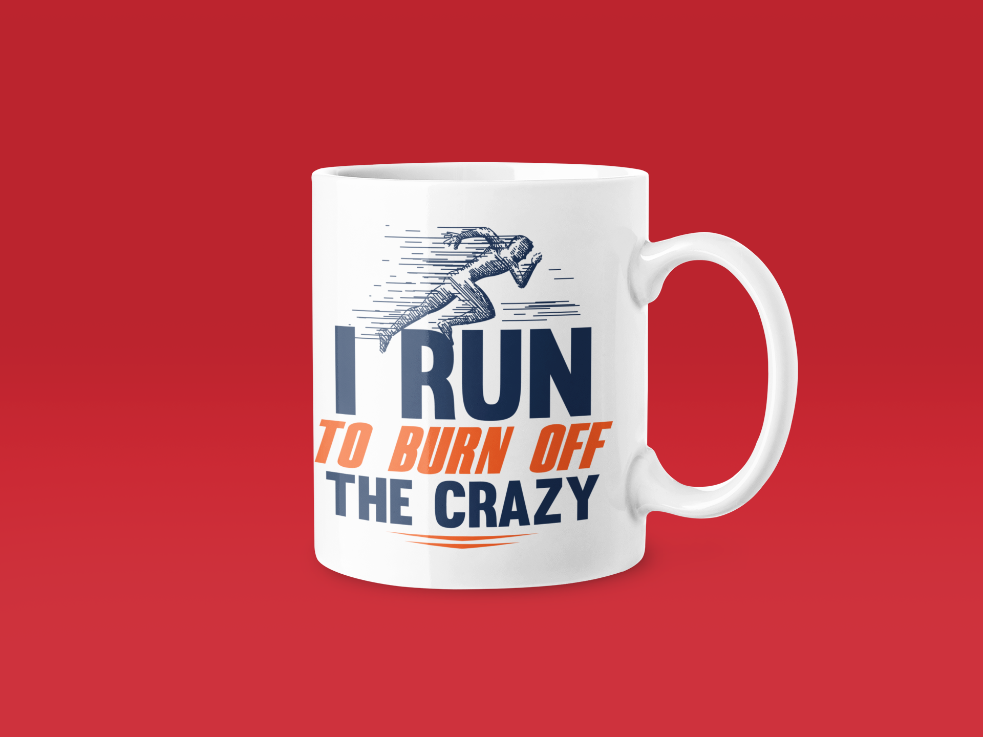 I Run To Burn The Crazy Mug - Funny Running Gift - Image 3