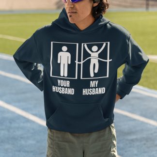 Your Husband My Husband Hoodie - Runner Husband Comparison Design