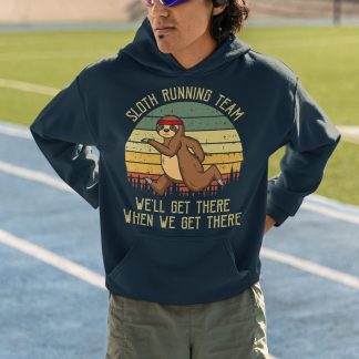 Sloth Running Team We'll Get There When We Get There Hoodie - Retro