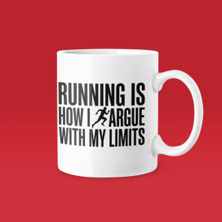 Running Is How I Argue With My Limits - Funny Running Gift Mug