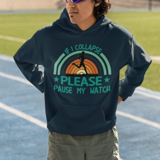 If I Collapse Please Pause My Watch Hoodie - Teal Retro Sunset