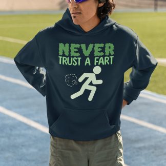 Never Trust A Fart Hoodie - Funny Runner Stick Figure Design