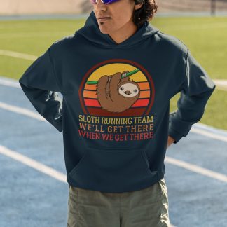 Sloth Running Team We'll Get There When We Get There Hoodie - Retro Sunset