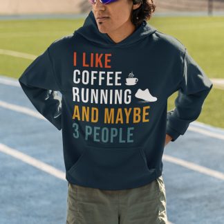 I Like Coffee Running And Maybe 3 People