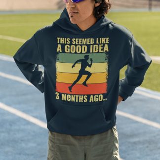 This Seemed Like A Good Idea 3 Months Ago Hoodie - Retro Runner