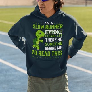 I Am A Slow Runner Dear God Hoodie (Green) - Turtle Back Of Pack