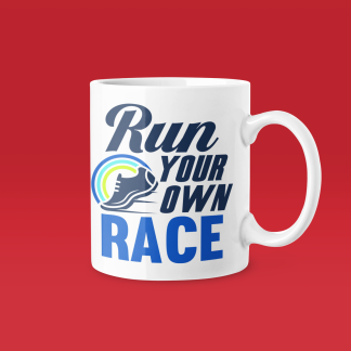 Run Your Own Race - Funny Running Gift Mug