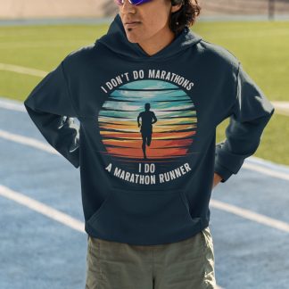 I Don't Do Marathons I Do A Marathon Runner Hoodie (Retro Sunset)