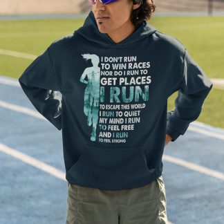 I Don't Run To Win Races I Run To Feel Strong Hoodie (Teal Watercolour)