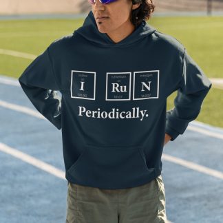 I RuN Periodically Hoodie - Periodic Table Science Runner Design