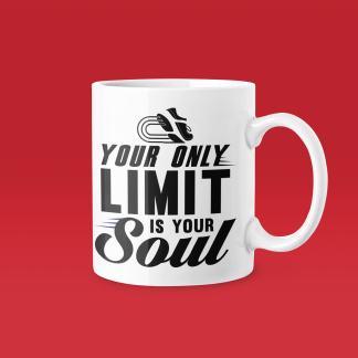 Your Only Limit Is Your Soul - Funny Running Gift Mug
