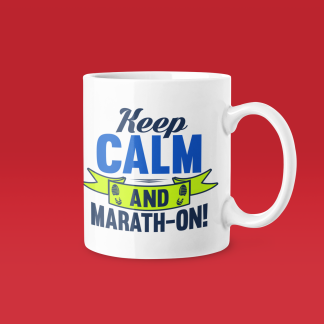 Keep Calm And Marath On - Funny Running Gift Mug