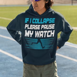 If I Collapse Please Pause My Watch Hoodie (Teal Line Art)