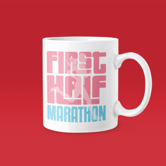 First Half Marathon Mug