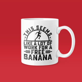 This Seems Like A Lot Of Work For A Free Banana Mug