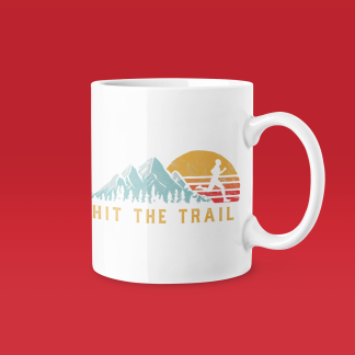 Hit The Trail Mug - Funny Running Gift
