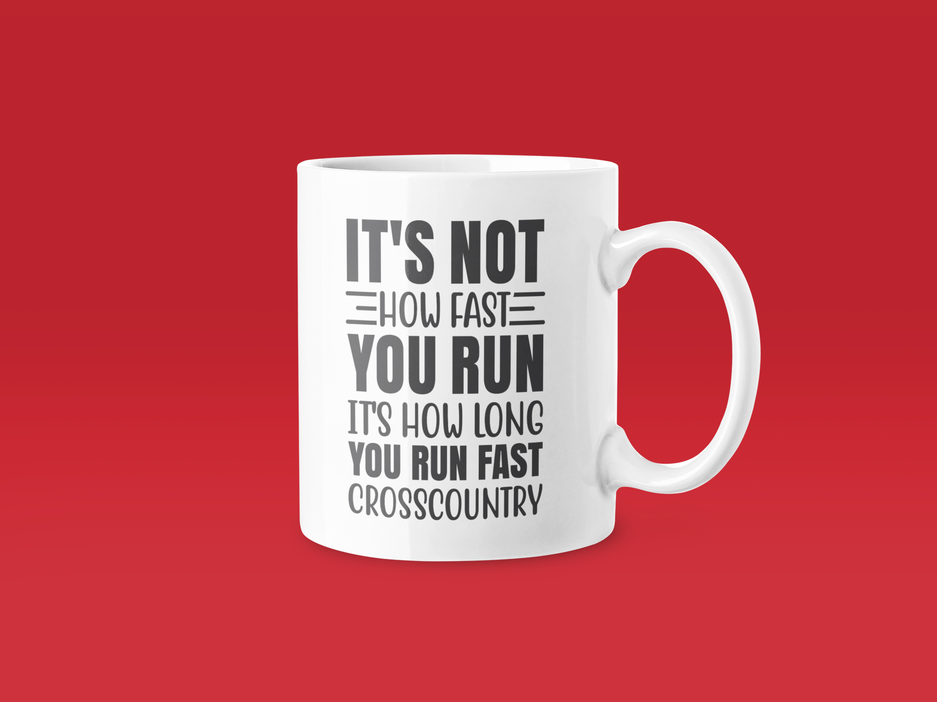 How Long You Run Not How Fast Mug