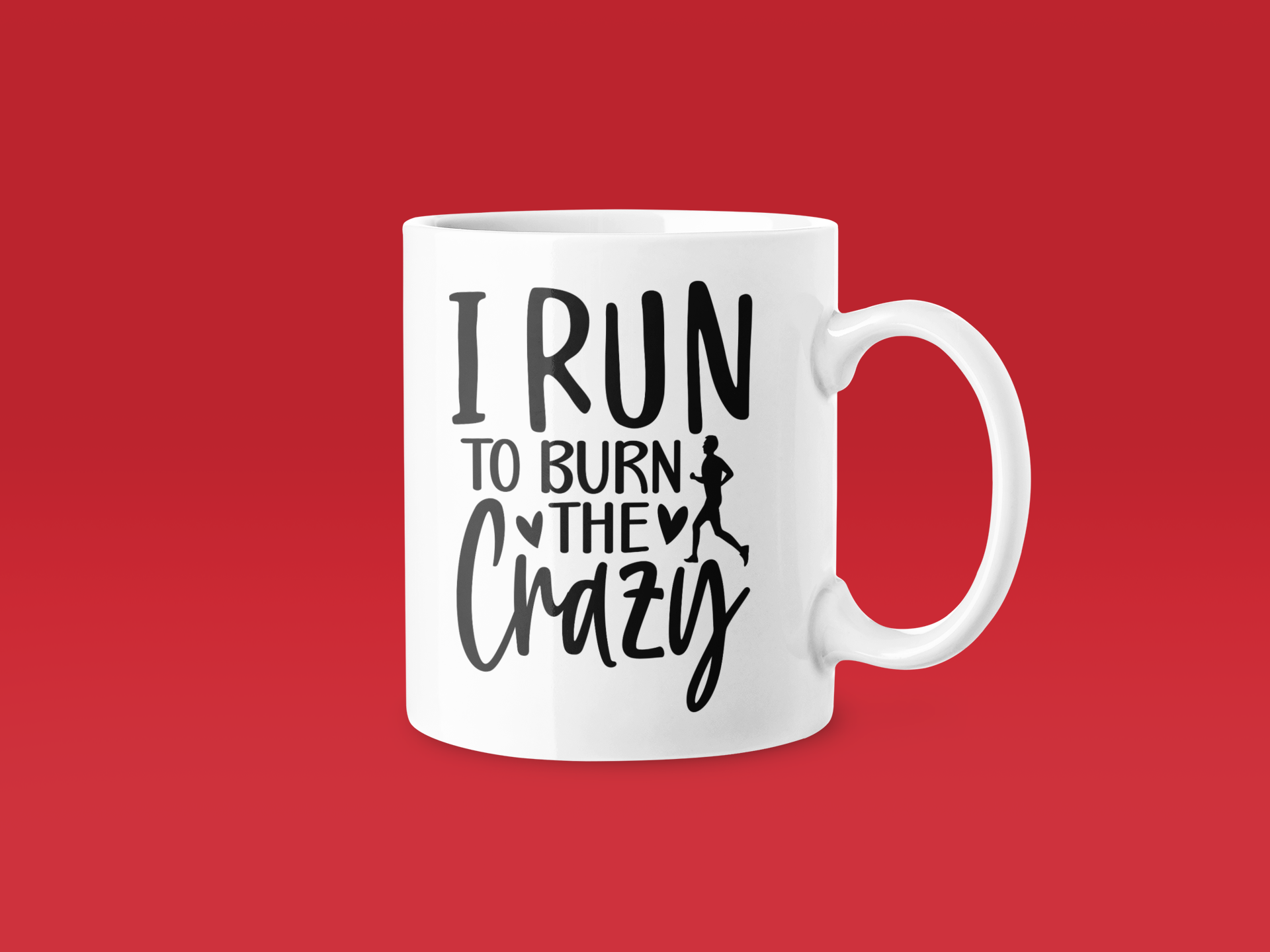 I Run To Burn The Crazy Mug