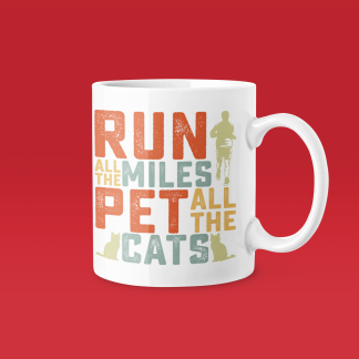Run All The Miles Pet All The Cats Mug - Funny Running Gift