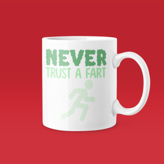 Never Trust A Fart Running Mug