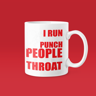 I Run So I Dont Punch People In The Throat Mug - Funny Running Gift
