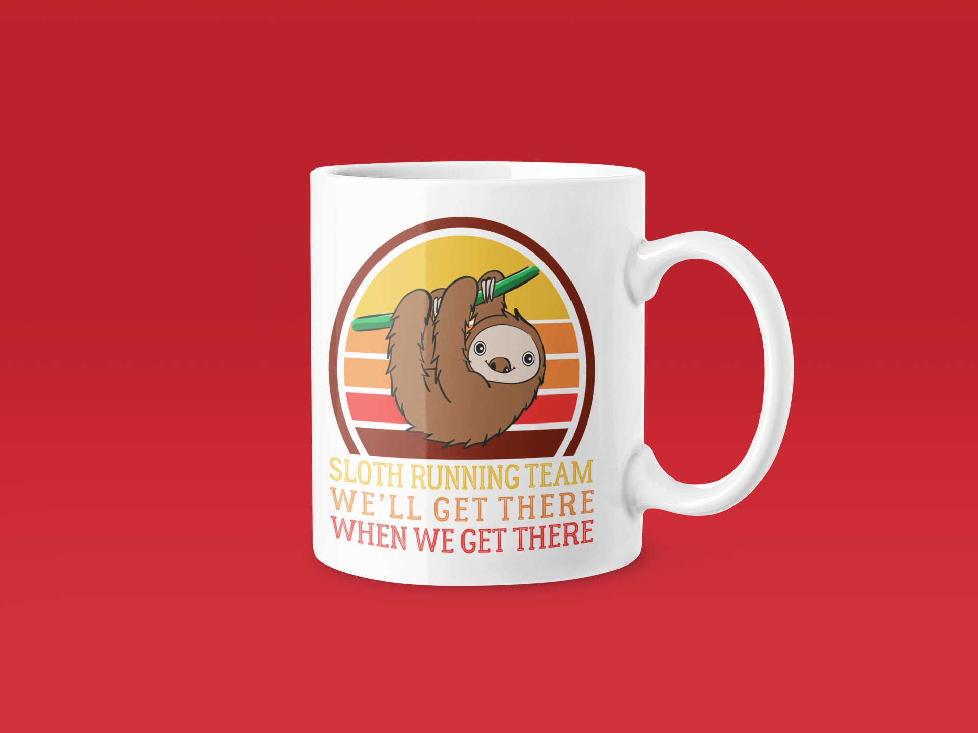 Sloth Running Get There When We Get There Mug