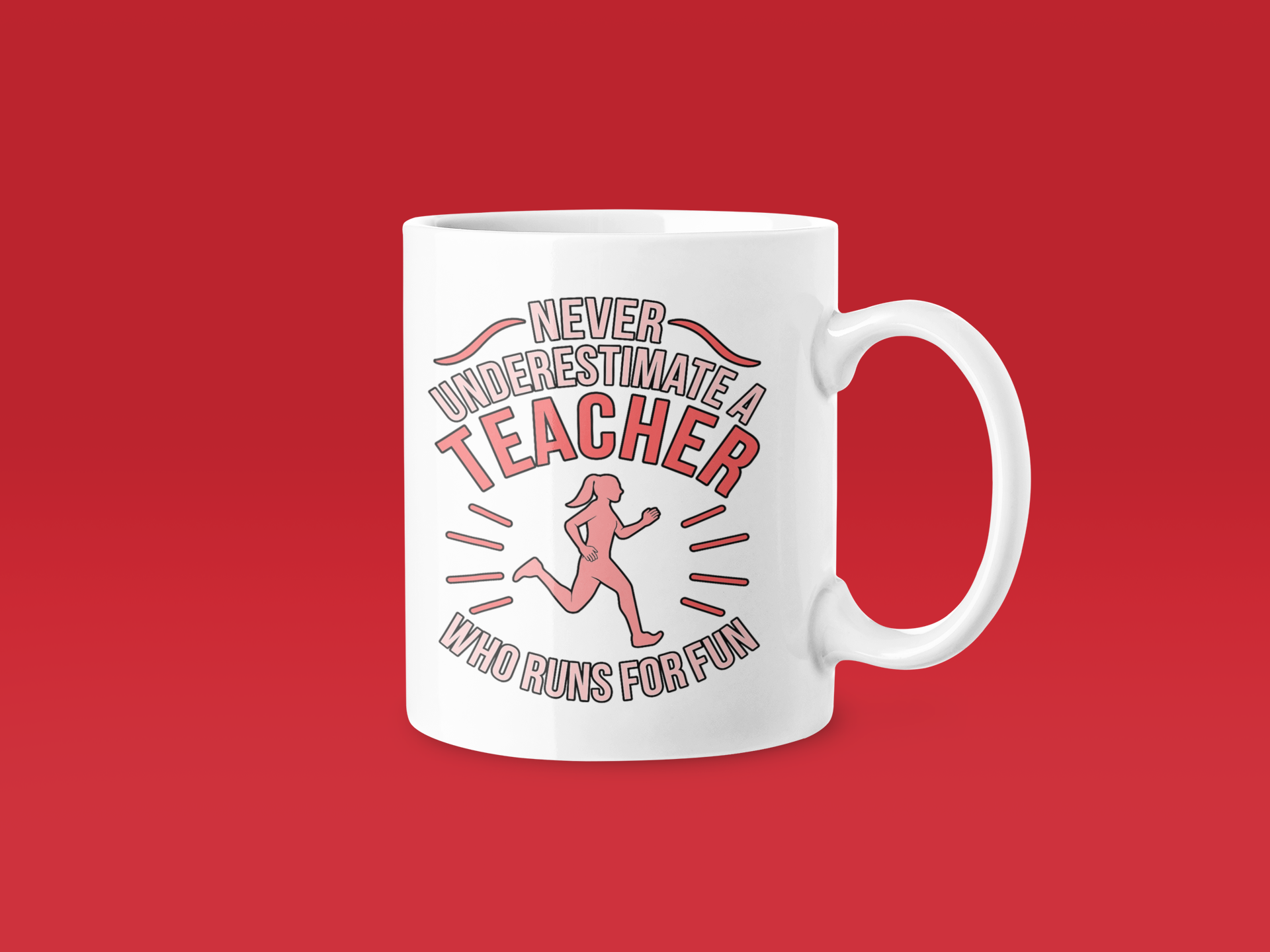 Never Underestimate A Teacher Who Runs For Fun Mug