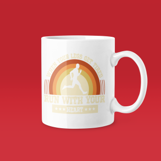 When Your Legs Get Tired Run With Your Heart Mug