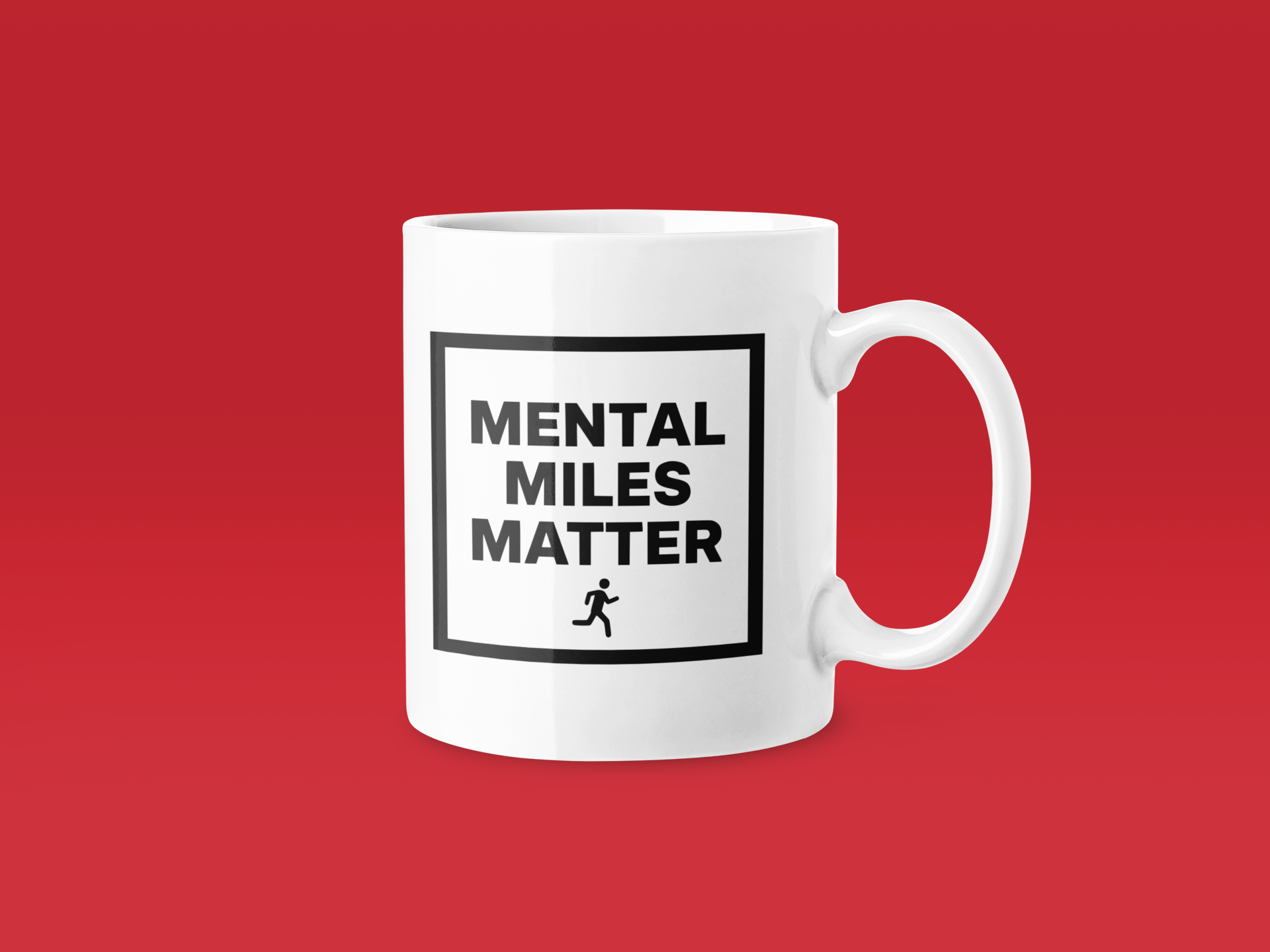 Mental Miles Matter - Funny Running Gift Mug