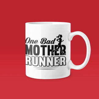 One Bad Mother Runner - Funny Running Gift Mug