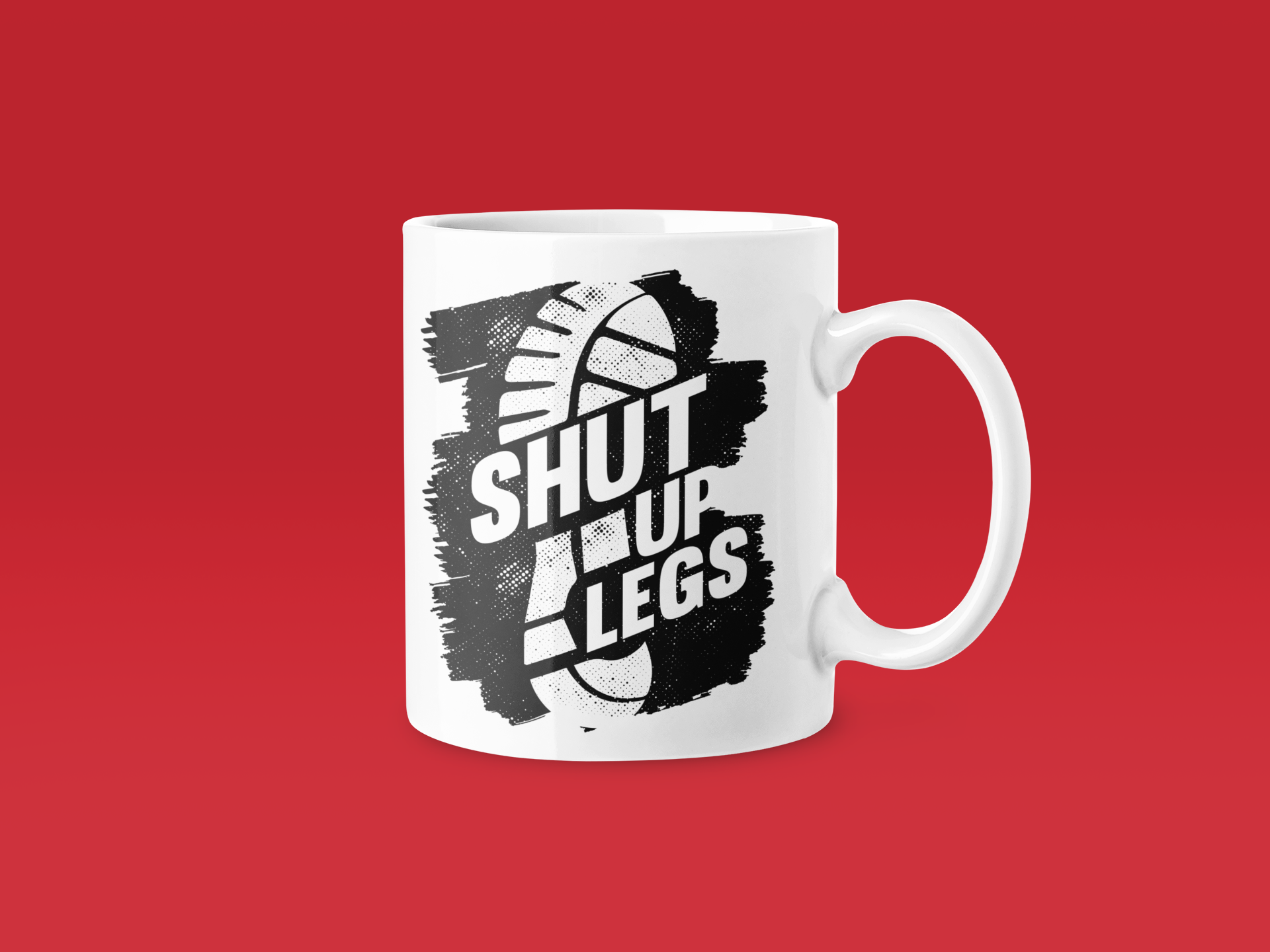 Shut Up Legs - Funny Running Gift Mug