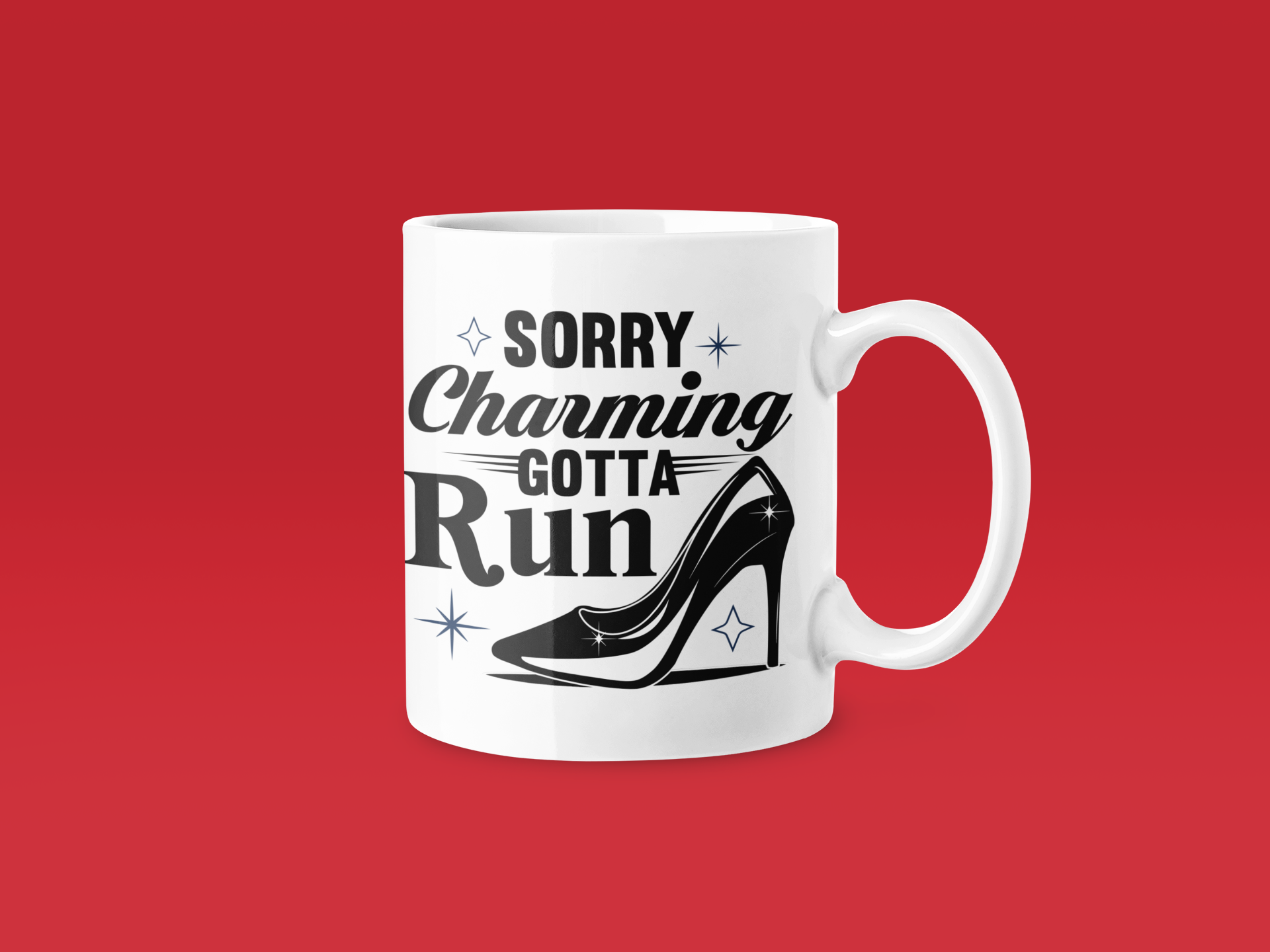 Sorry Charming Gotta Run - Funny Running Gift Mug
